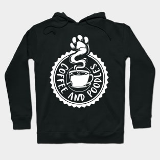 Coffee and Poodles - Poodle Hoodie